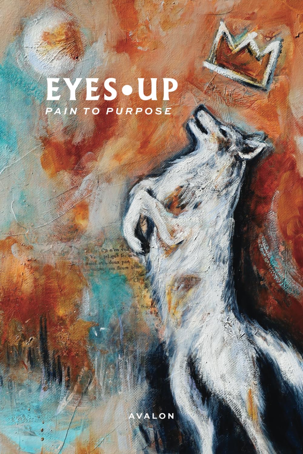 Eyes Up: Pain to Purpose - Studio Of Books LLC
