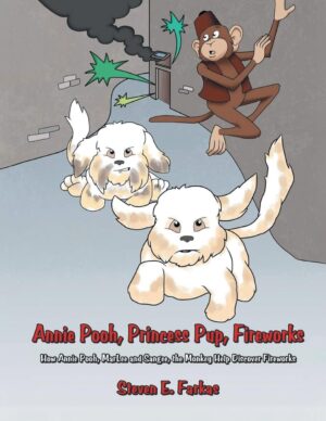 Annie Pooh, Princess Pup, Fireworks: How Annie Pooh, MarLee and Sangee, the Monkey Help Discover Fireworks
