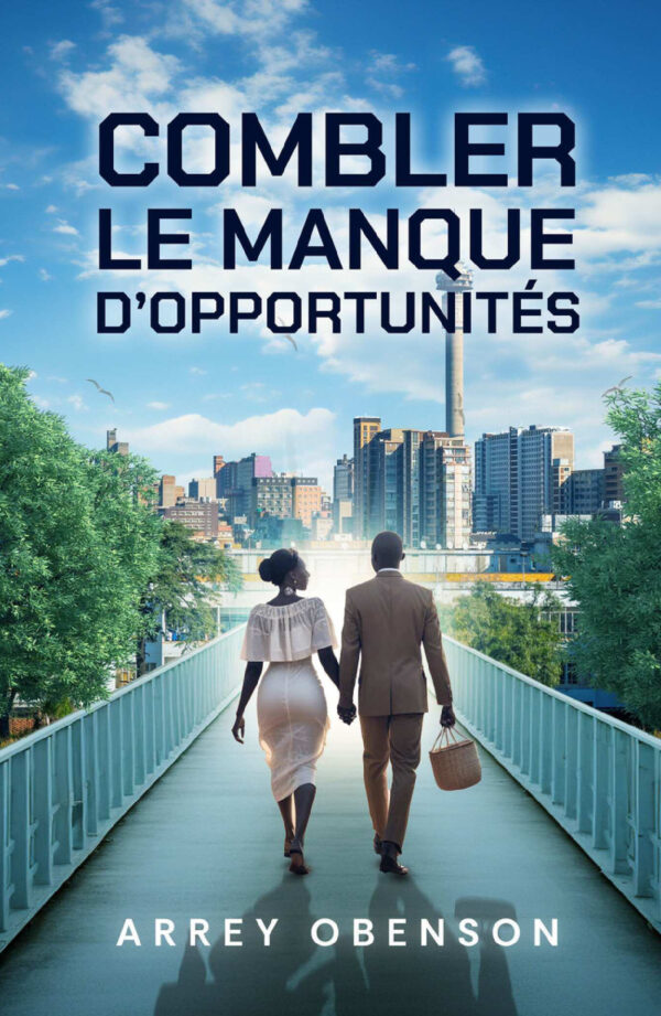 COMBLER LE MANQUE D'OPPORTUNITÉS