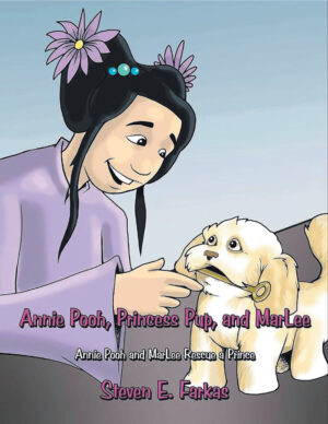 Annie Pooh, Princess Pup, And Marlee: Annie Pooh And Marlee Rescue A Prince
