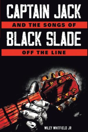 Captain Jack and the Songs of Black Slade off the line
