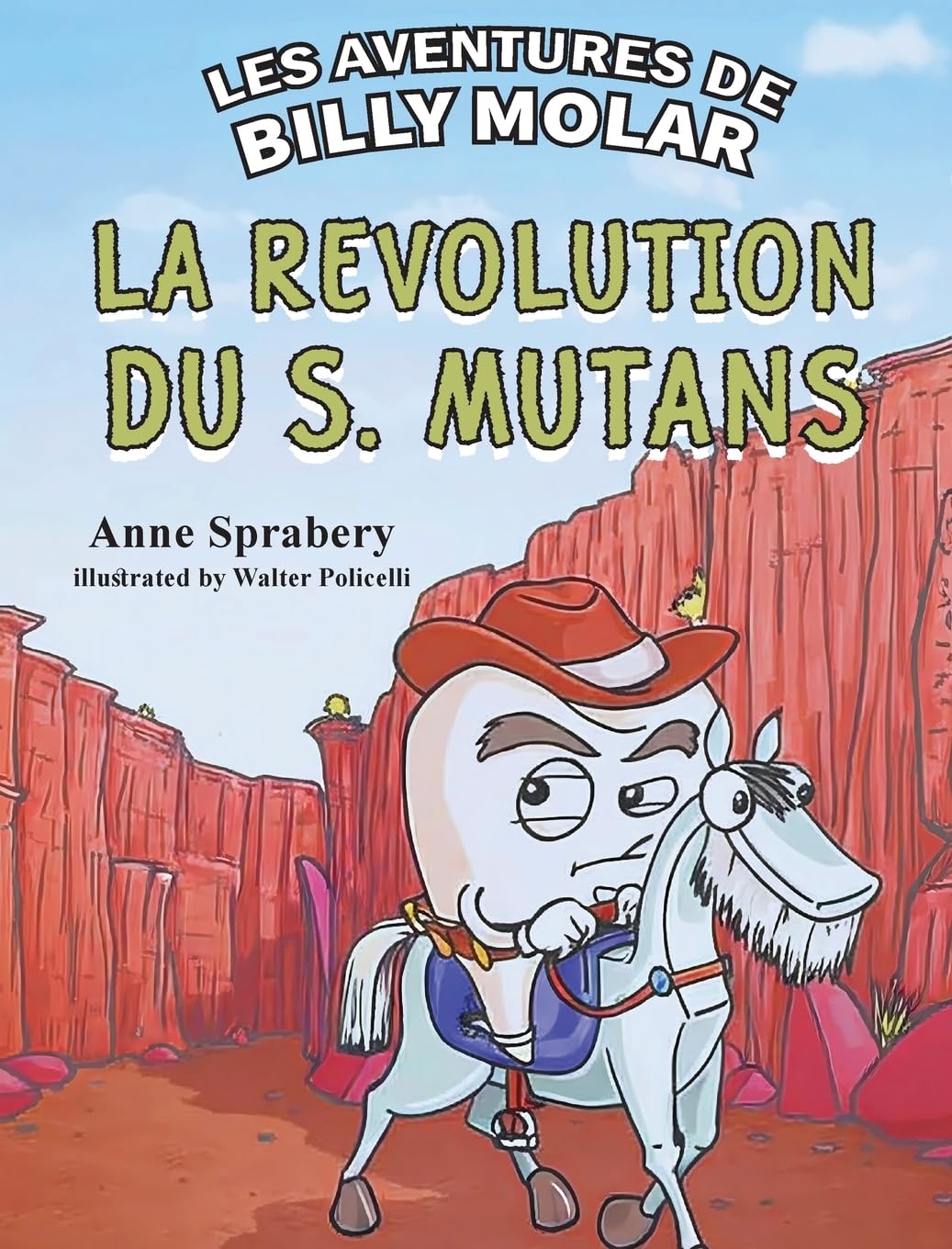 Les Aventures de Billy Molar La révolution du S. Mutans