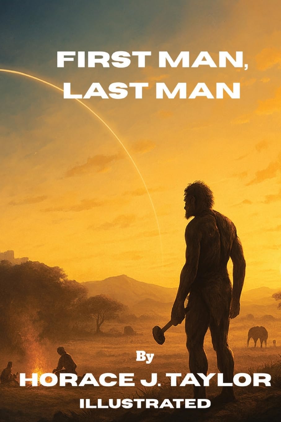 First Man, Last Man